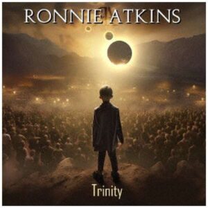Ronnie Atkins-TRINITY
