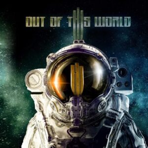 OUT OF THIS WORLD