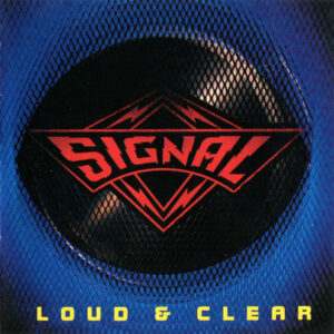 SIGNAL-LOUD AND CLEAR